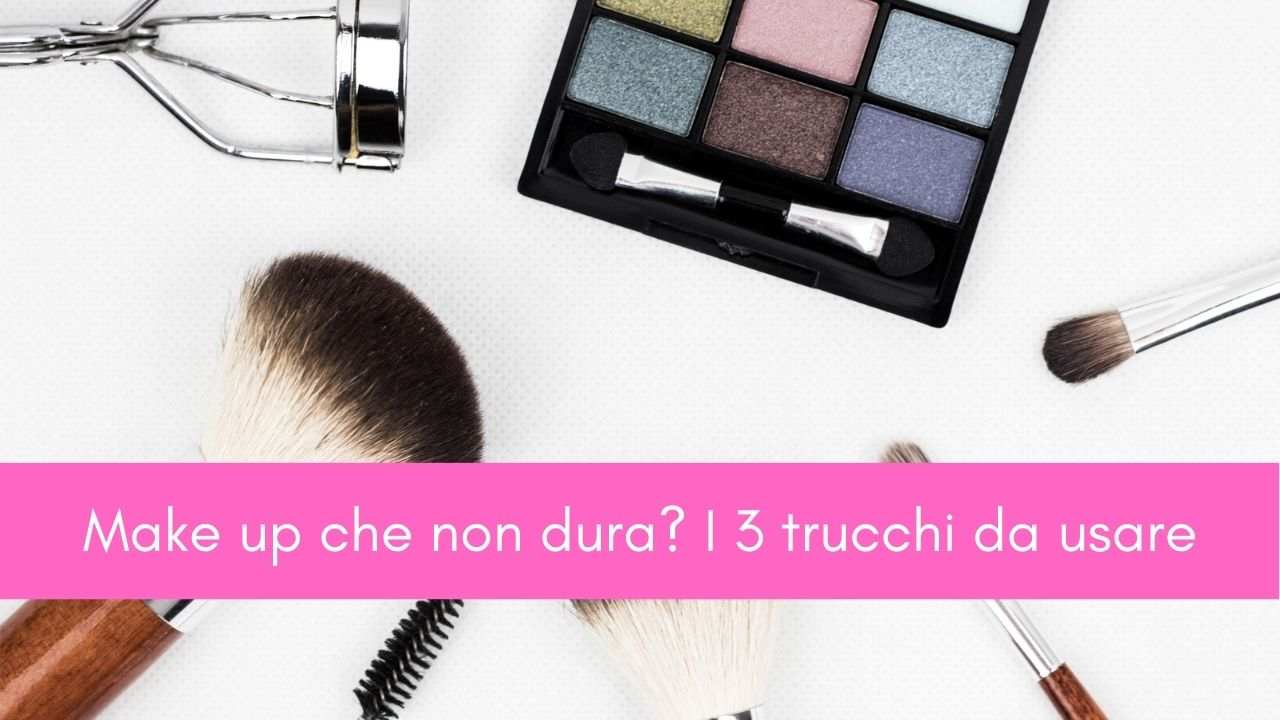 Make up trucchi durata