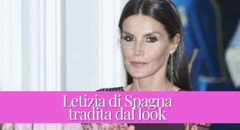 Letizia di Spagna, caduta di stile: il look la tradisce e resta in intimo davanti a tutti