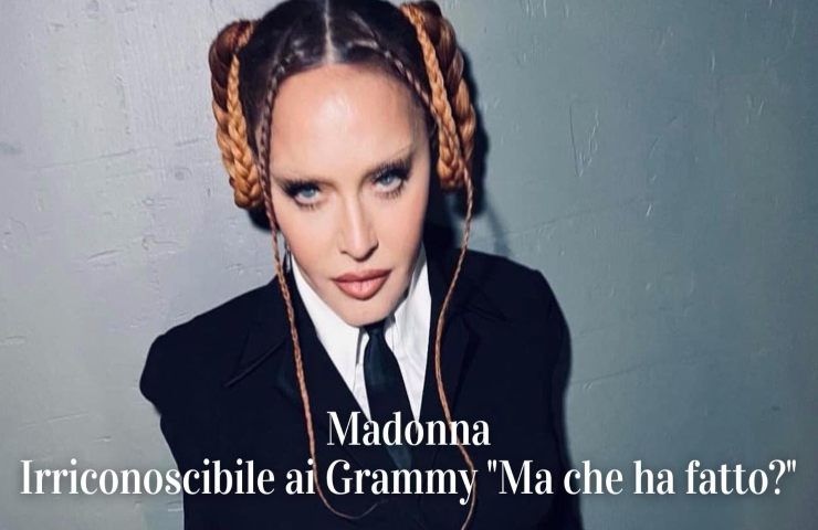 Madonna irriconoscibile ai Grammy Awards