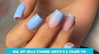 Nail Art per le prossime settimane: questo è il colore più scelto dalle estetiste